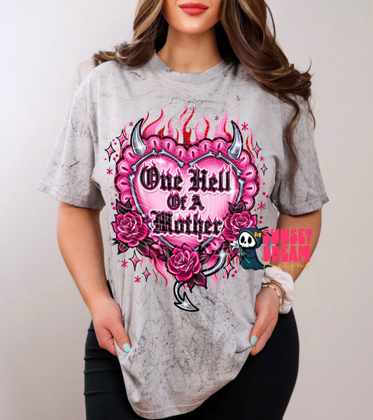 One Hell Of A Mother T-SHIRT & HOODIE