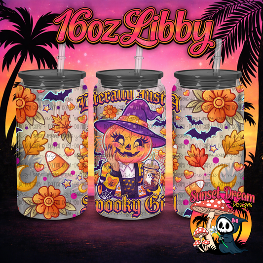 Literally Just A Spooky Girl 16OZ & 20oz