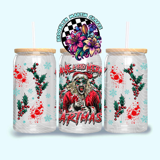 HAVE A VERY MERRY ARTMAS 16oz & 20oz