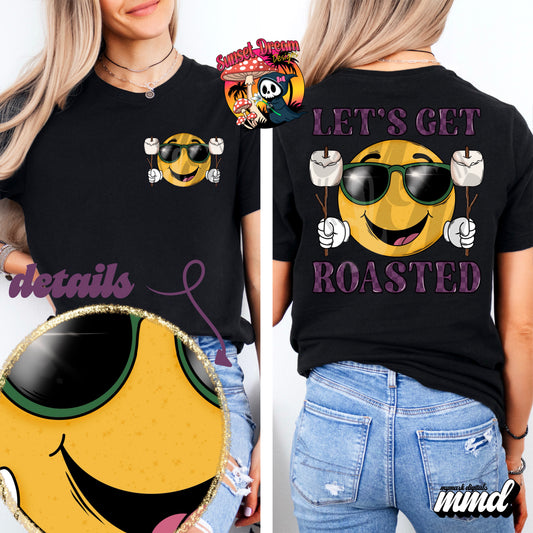 Let’s Get Roasted T-SHIRT & HOODIE