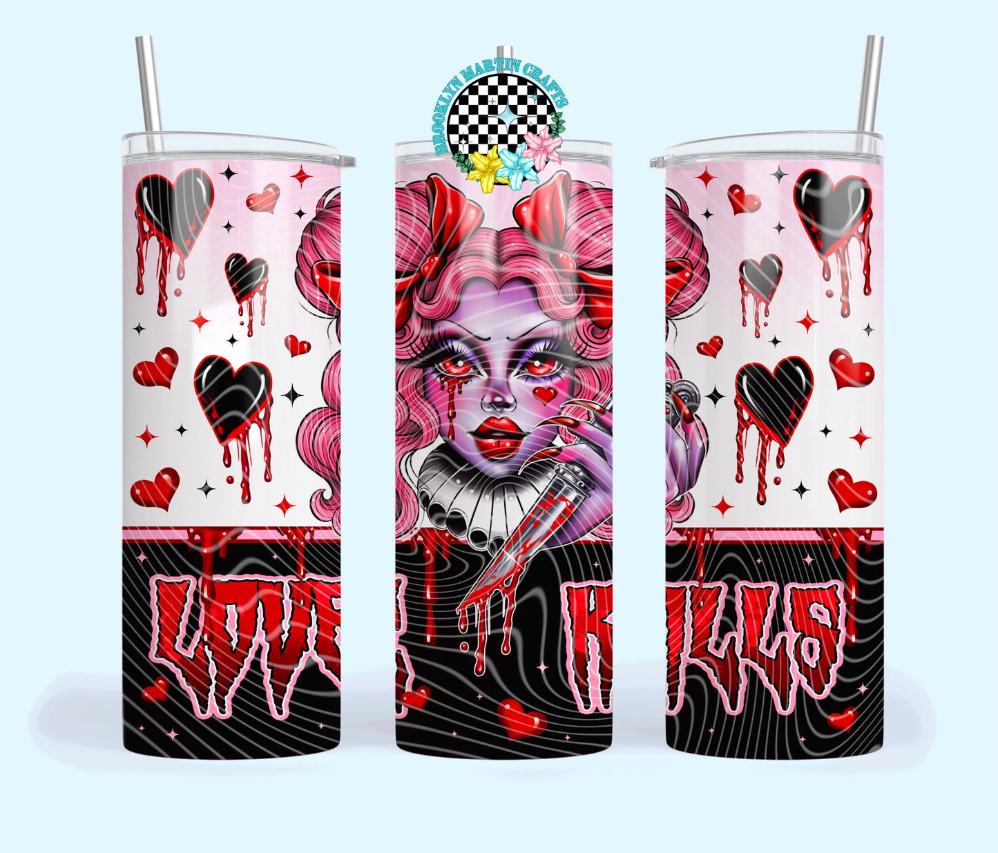 Love Kills 16oz & 20oz