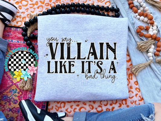 You Say Villain T-SHIRT & HOODIES