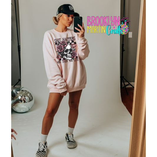 Shit Happens T-SHIRT & HOODIE