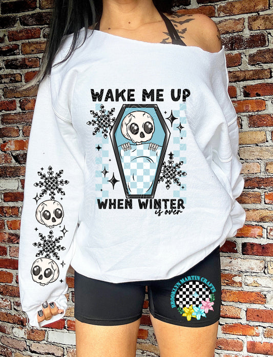 Wake Me Up When Winter Is Over Black T-SHIRT & HOODIE