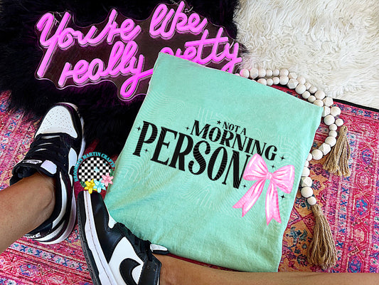 Not A Morning Person (Black or White) T-SHIRT & HOODIE