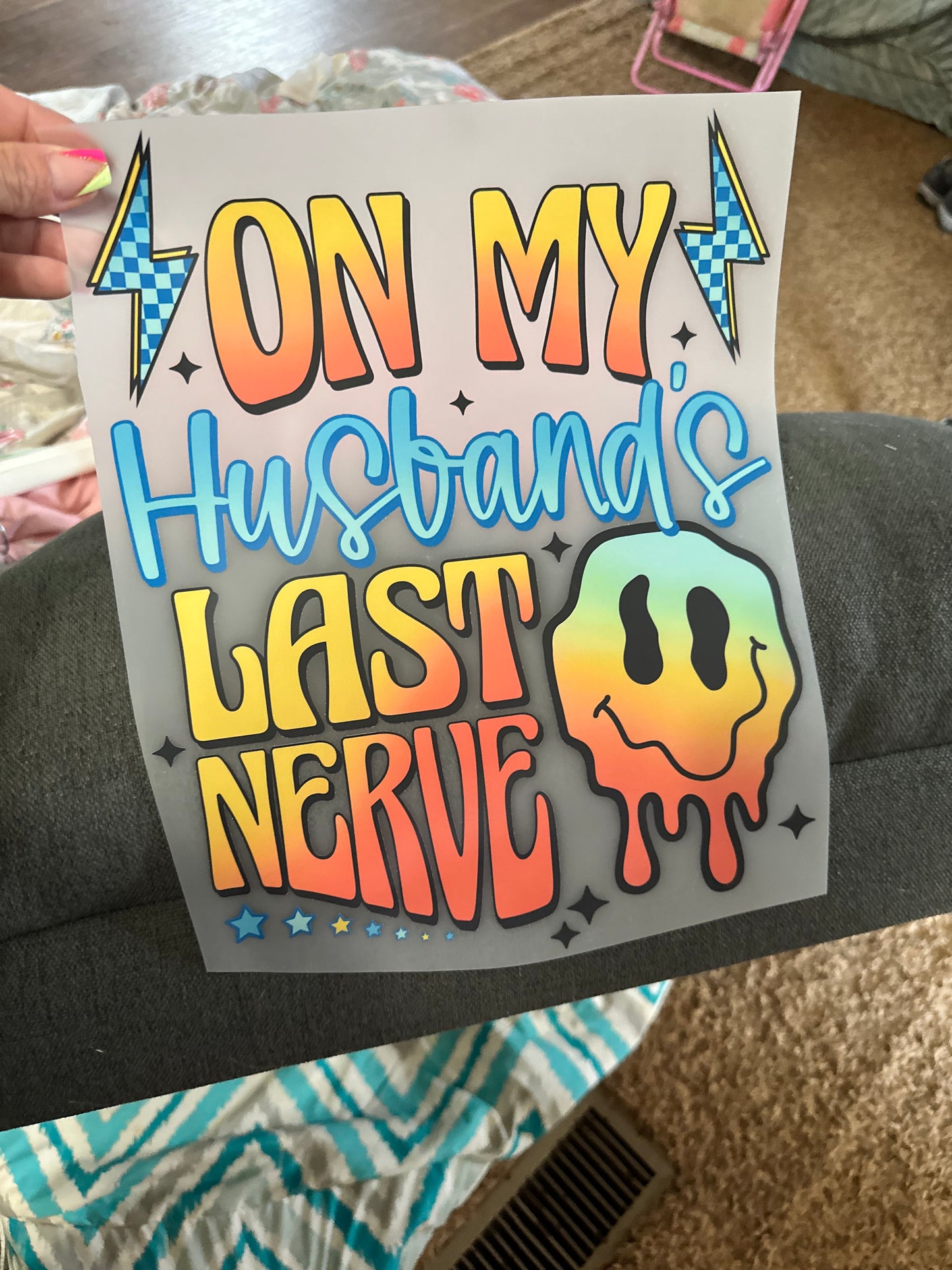 On My Husbands Last Nerve