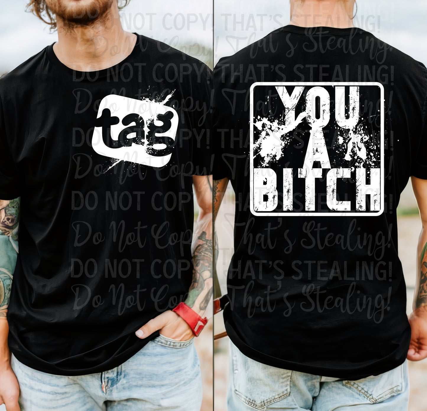 Tag, You A Bitch T-SHIRT & HOODIE